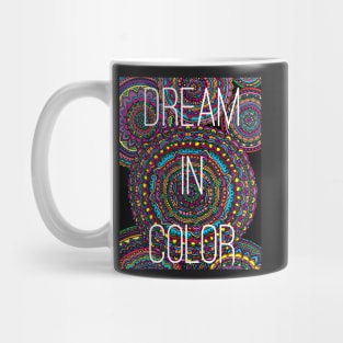 Dream in Color Mug